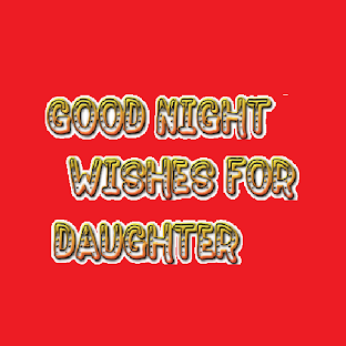 Good Night Wishes For Daughter